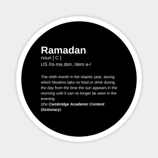 RAMADAN  is,   a definition by Cambridge Dictionary (BLACK) Magnet